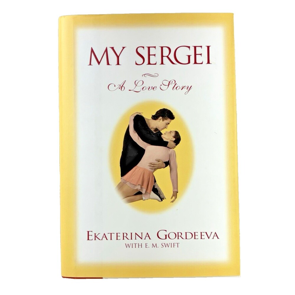 My Sergei by Ekaterina Gordeeva Vintage 1996 Time Warner First Printing Hardback